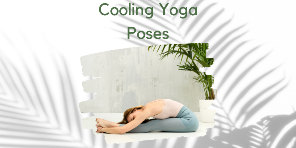 Discover Refreshing Cooling Yoga Poses for Stress Relief