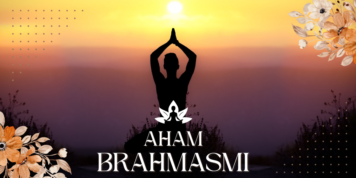 Aham Brahmasmi