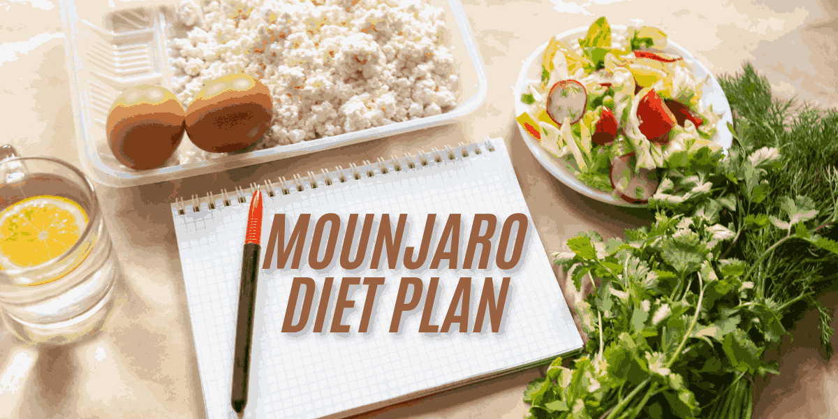 Mounjaro Diet Plan